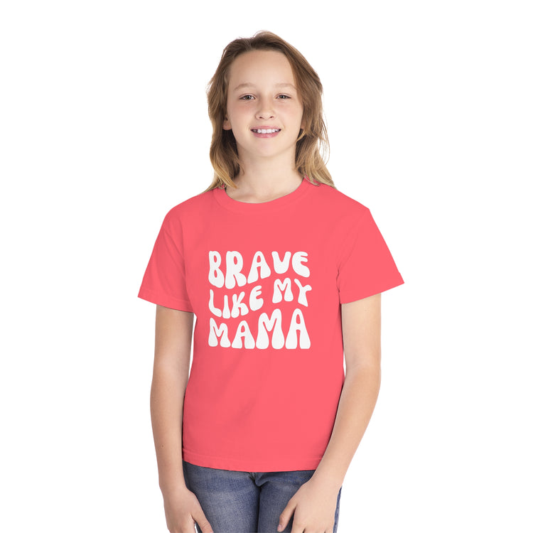 Brave Like My Mama Youth T-shirt