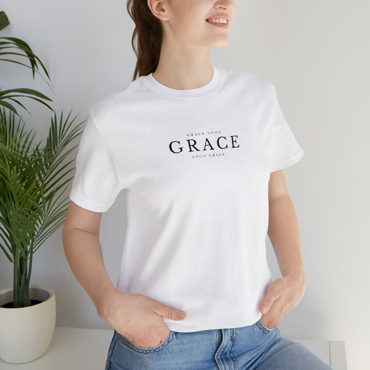 Grace Upon Grace Short Sleeve Tee