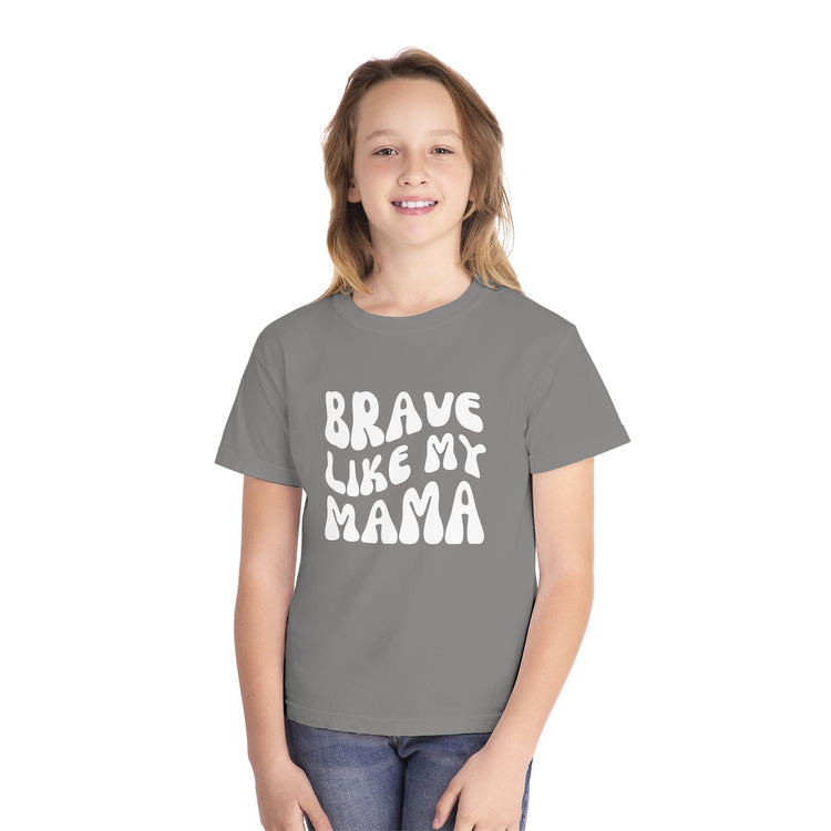 Brave Like My Mama Youth T-shirt