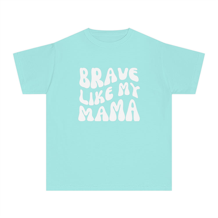 Brave Like My Mama Youth T-shirt