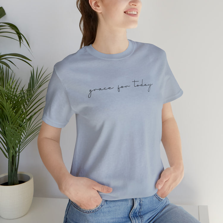 Grace For Today Short Sleeve Tee