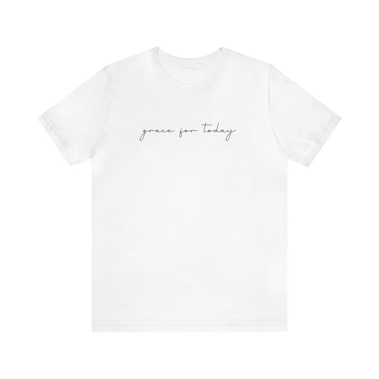 Grace For Today Short Sleeve Tee