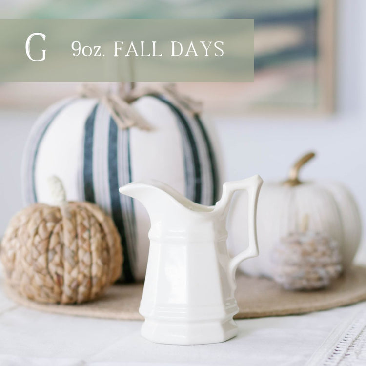 G - 9 oz Fall Days Extra|Ordinary Collection